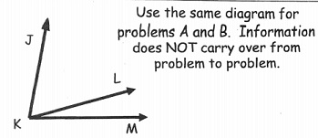    a) if m[math]\angle[/math]JKL = 48[math]^\circ[/math] and m[math]\angle[/math]LKM = 37[math]^\circ[/math], find m[math]\angle[/math]JKM.
    
   
    b) if m[math]\angle[/math]JKL = 42[math]^\circ[/math] and m[math]\angle[/math]JKM = 89[math]^\circ[/math], find m[math]\angle[/math]LKM.