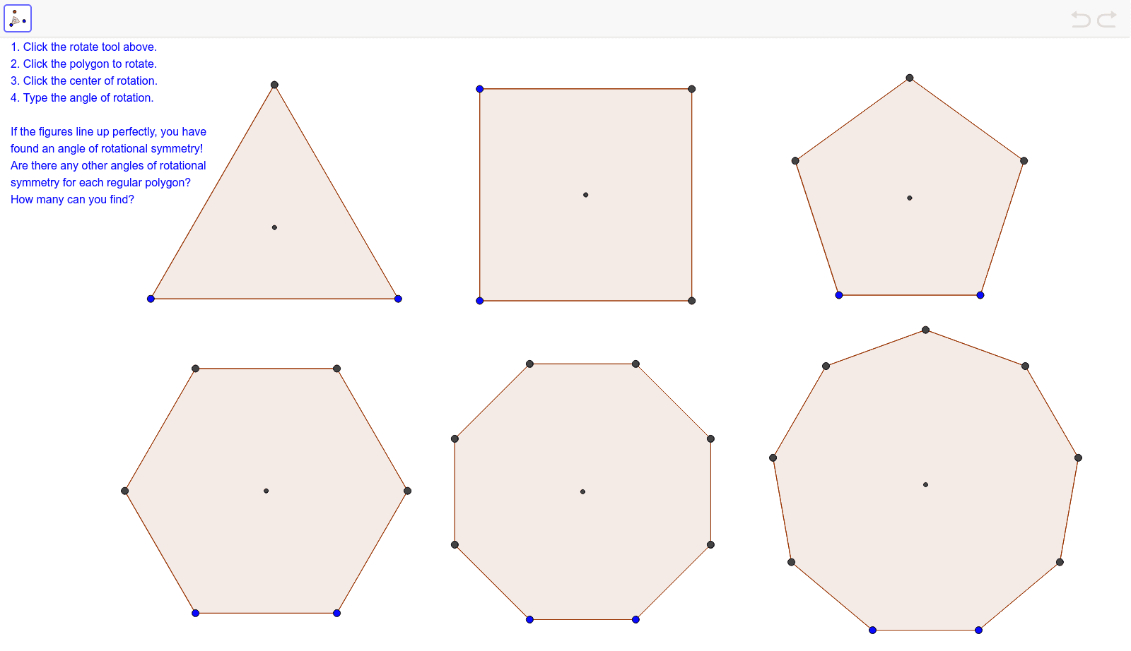 Find the smallest angle that rotates each regular polygon onto itself.  Press Enter to start activity