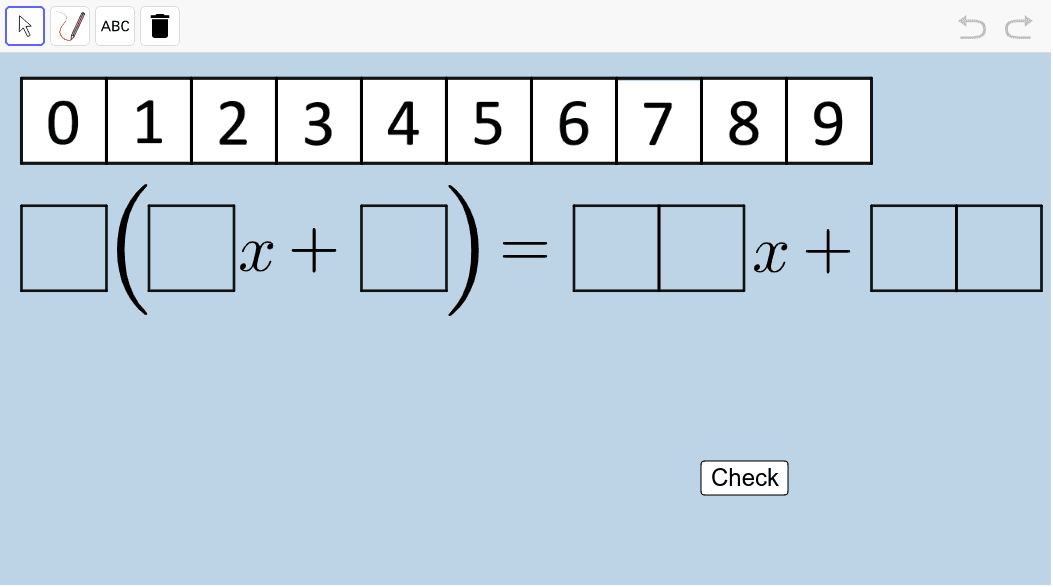 Using digits 0-9 no more than ONE TIME EACH, fill the empty boxes with numbers to create coefficients that make the following statement true. Press Enter to start activity