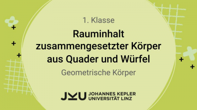 Ⓔ Rauminhalt zusammengesetzter Körper - Quader und Würfel