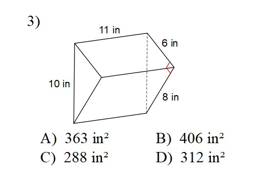 Find the total surface area of the triangular prism. (Find the area of the 2 triangles and the 3 rectangles and add).