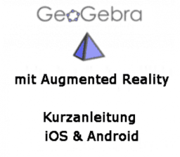 GeoGebra 3D mit AR: Kurzanleitung