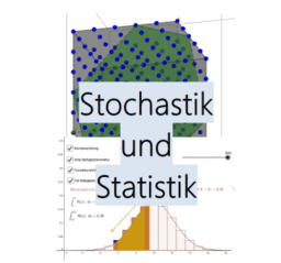 Stochastik und Statistik
