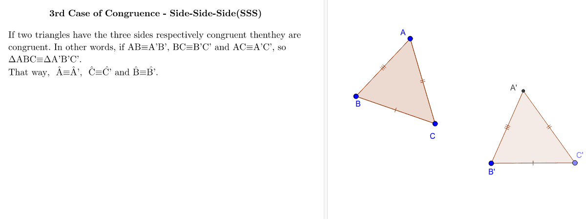 3rd Case of Congruence - Side-Side-Side (SSS) Press Enter to start activity